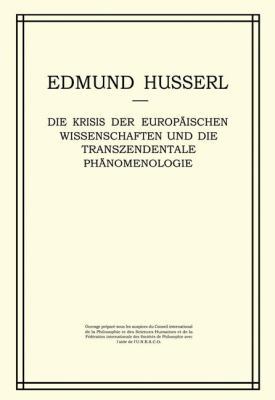 Die Krisis Der Europäischen Wissenschaften Und ... [German] 9401013365 Book Cover