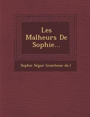 Les Malheurs de Sophie... [French] 1249978513 Book Cover