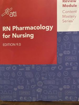 RN Pharmacology for Nursing Edition 9.0 ATI Rev... 1565332598 Book Cover