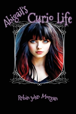 Abigail's Curio Life 1910299502 Book Cover