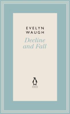 Penguin Classics Decline and Fall 2 0141193425 Book Cover