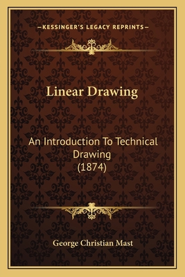 Linear Drawing: An Introduction To Technical Dr... 1164829327 Book Cover