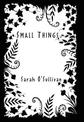 Small Things 1450092187 Book Cover