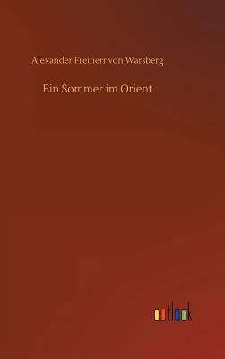 Ein Sommer im Orient [German] 3732645673 Book Cover
