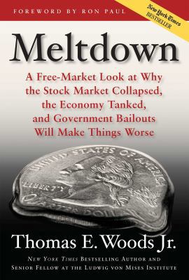 Meltdown: A Free-Market Look at Why the Stock M... 1596985879 Book Cover