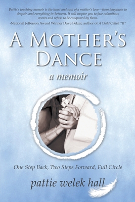 A Mother's Dance: One Step Back, Two Steps Forw... B0D4KMK15P Book Cover