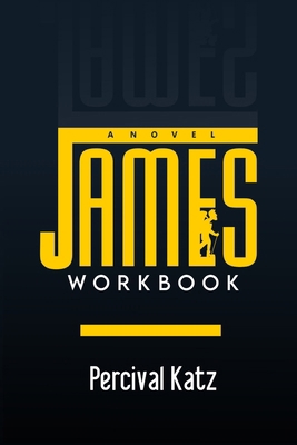 James Workbook: A Novel (A Practical Workbook &... 130042320X Book Cover