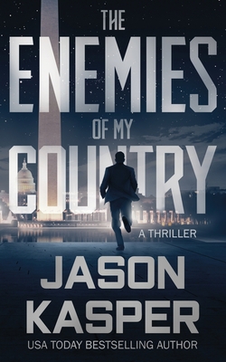 The Enemies of My Country: A David Rivers Thriller 1648750362 Book Cover