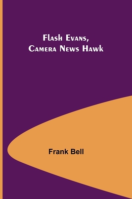 Flash Evans, Camera News Hawk 9356018359 Book Cover