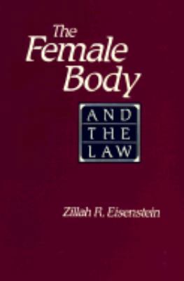 The Female Body and the Law 0520069560 Book Cover