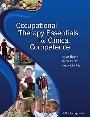 Occupational Therapy Essentials for Clinical Co... 1556428197 Book Cover