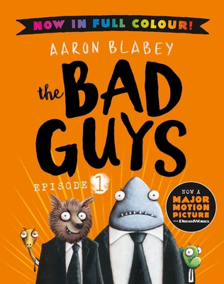 The Bad Guys 1 Colour Edition: coming to a scre... 070231434X Book Cover