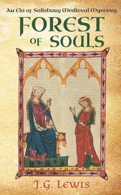 Forest of Souls: An Ela of Salisbury Medieval M... 193994158X Book Cover