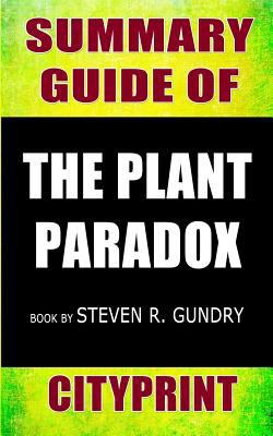 Summary Guide of the Plant Paradox Book by Steven R Gundry 1090207883 Book Cover
