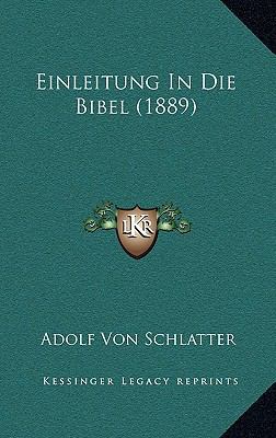 Einleitung In Die Bibel (1889) [German] 1168482577 Book Cover