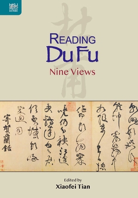 Reading Du Fu: Nine Views 9888528440 Book Cover