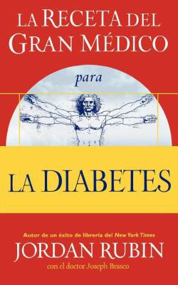 La Receta del Gran Médico Para La Diabetes [Spanish] 0881130958 Book Cover
