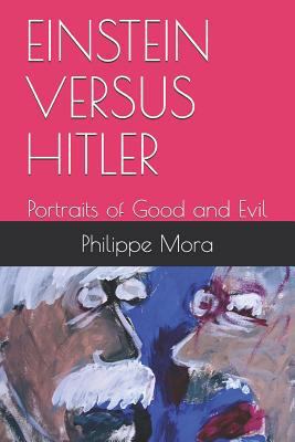 Einstein Versus Hitler: Portraits of Good and Evil 1980951446 Book Cover