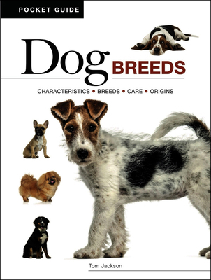Dog Breeds: Characteristics * Breeds * Care * O... 1838866078 Book Cover