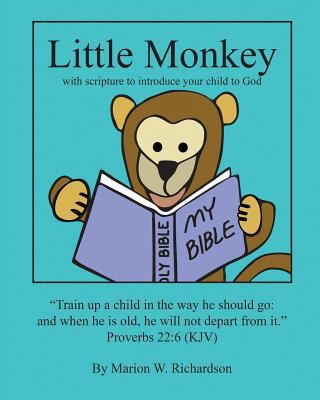 Little Monkey: with scripture to introduce your... 1493614851 Book Cover