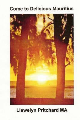 Come to Delicious Mauritius: Relax and unwind [Portuguese] 1493748548 Book Cover