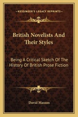 British Novelists And Their Styles: Being A Cri... 1163101796 Book Cover