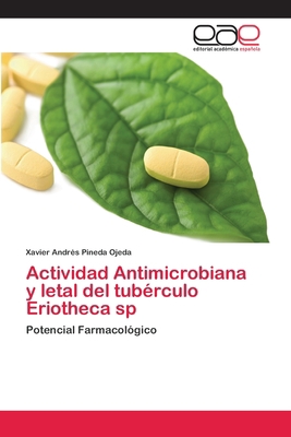 Actividad Antimicrobiana y letal del tubérculo ... [Spanish] 3330094508 Book Cover
