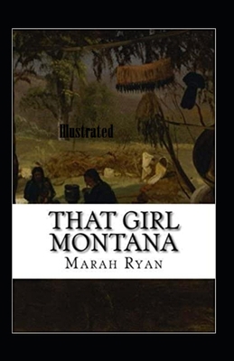 That Girl Montana Illustrated B08KW3D5KH Book Cover