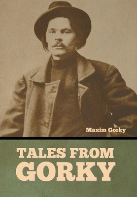 Tales from Gorky B0BM57TF1J Book Cover