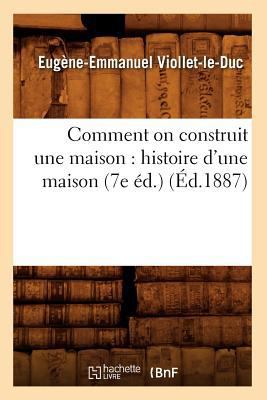 Comment on Construit Une Maison: Histoire d'Une... [French] 2012531830 Book Cover