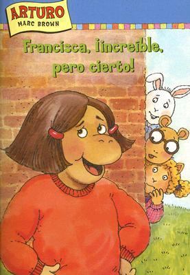 Francisca, increíble, pero cierto!/ Francine, B... [Spanish] 1930332920 Book Cover
