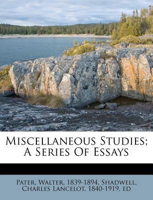 Miscellaneous Studies; A Series of Essays 1246965135 Book Cover