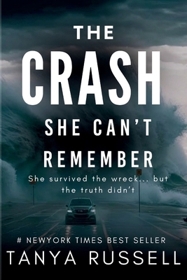 The Crash She Can't Remember: She survived the ... B0F8C5NHC2 Book Cover
