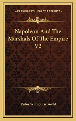 Napoleon And The Marshals Of The Empire V2 116344684X Book Cover