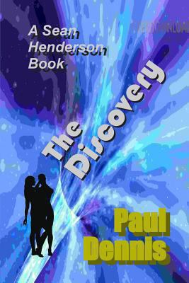 The Discovery: A Sean Henderson Book 1484174232 Book Cover