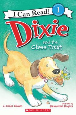 Dixie and the Class Treat (I Can Read Level 1) 0062086057 Book Cover