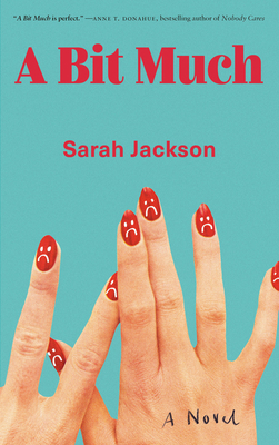 A Bit Much 0735242178 Book Cover
