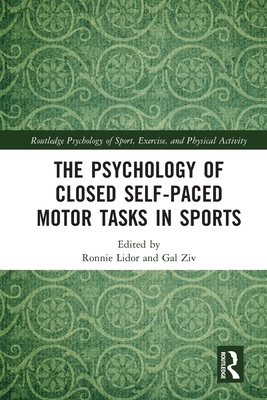 The Psychology of Closed Self-Paced Motor Tasks... 0367708973 Book Cover