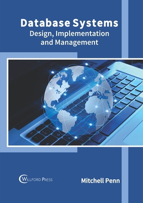 Database Systems: Design, Implementation and Ma... 1682857255 Book Cover