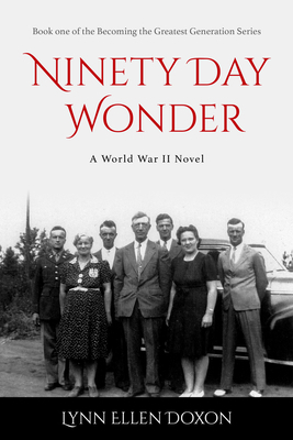 Ninety Day Wonder: Volume 1 1951122380 Book Cover