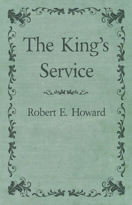 The King's Service 1473323282 Book Cover