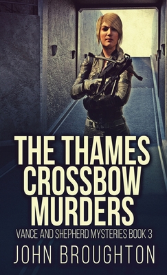 The Thames Crossbow Murders 4824145058 Book Cover