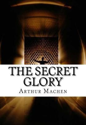 The Secret Glory 1532746369 Book Cover