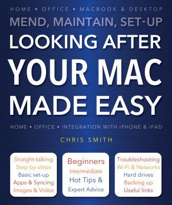 Looking After Your Mac Made Easy: Mend, Maintai... 1783611367 Book Cover