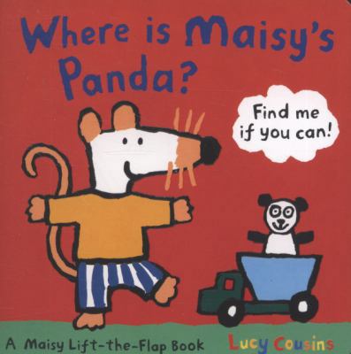 Where Is Maisy's Panda?. Lucy Cousins 1406323543 Book Cover