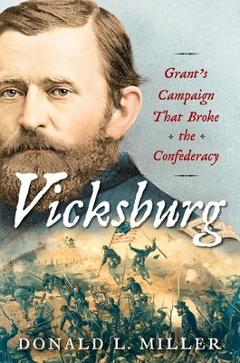 Vicksburg: Grant's Campaign That Broke the Conf... 1451641370 Book Cover