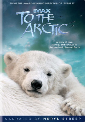 To the Arctic (IMAX) B00B93IHFW Book Cover