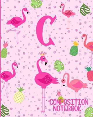 Composition Notebook C: Pink Flamingo Initial C... 1073070395 Book Cover