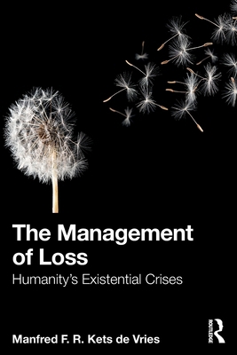 The Management of Loss: Humanity's Existential ... 1041090307 Book Cover