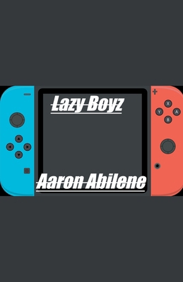 Lazy Boyz B0CPRHWYXJ Book Cover